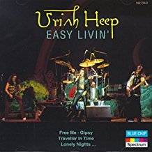 Uriah Heep : Easy Livin' (Blue Chip)